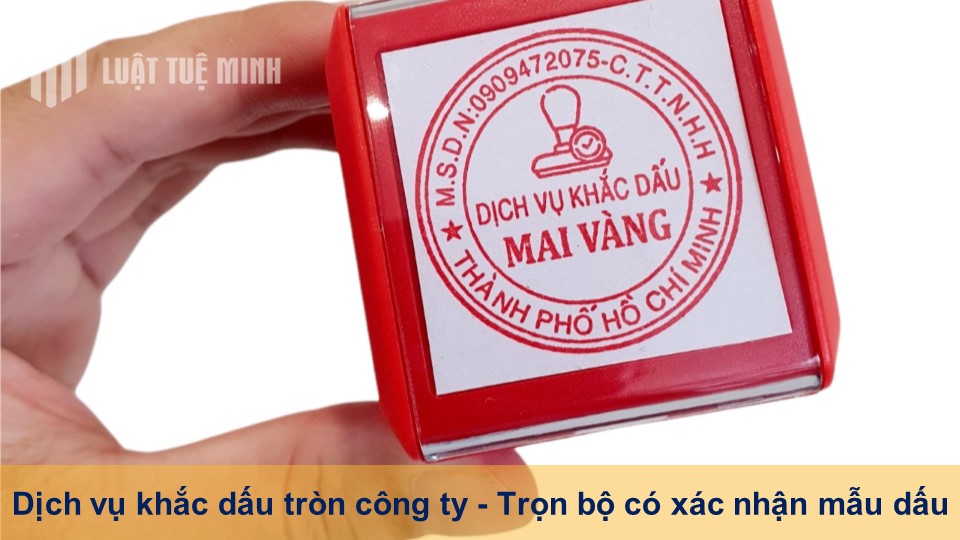 Dịch vụ khắc dấu tròn công ty - Trọn bộ có xác nhận mẫu dấu