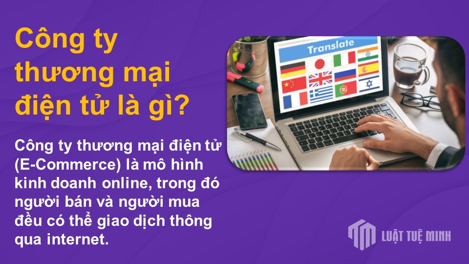 Công ty thương mại điện tử là gì?