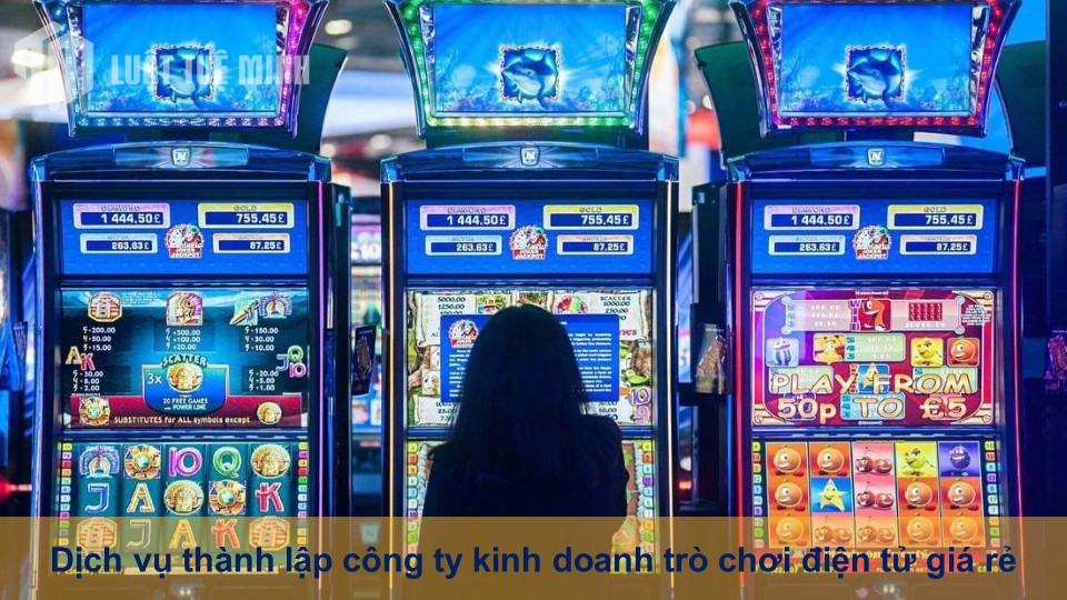 Thủ tục thành lập công ty kinh doanh trò chơi điện tử tại Việt Nam