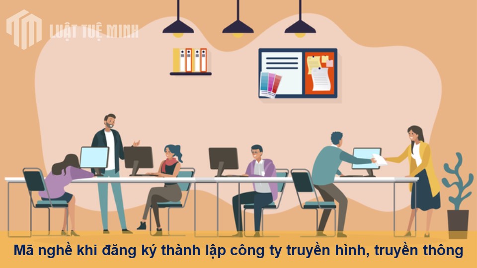 Mã nghề khi đăng ký thành lập công ty truyền hình, truyền thông