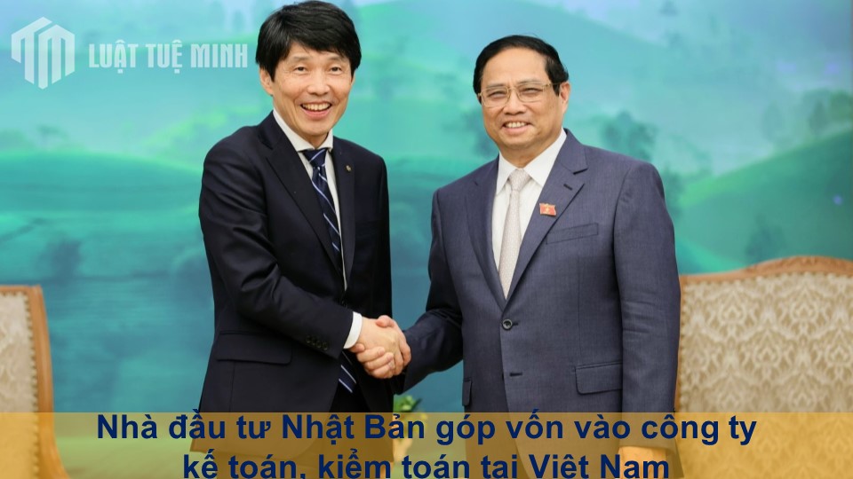 Nhà đầu tư Nhật Bản góp vốn vào công ty kế toán, kiểm toán tại Việt Nam