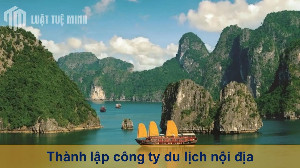 Thành lập công ty du lịch nội địa - Hỗ trợ giao nhận hồ sơ tại nhà