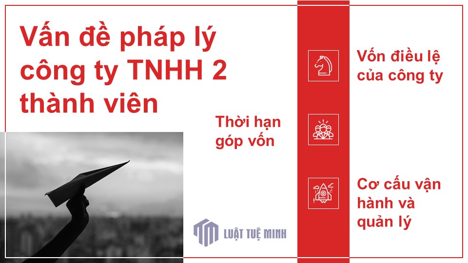 Vấn đề pháp lý công ty TNHH 2 thành viên