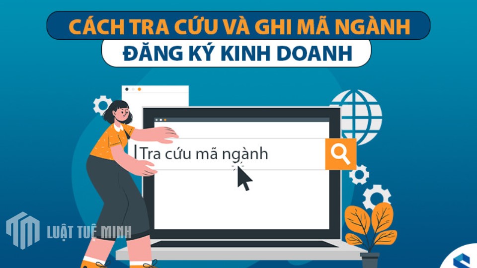 Cách tra cứu mã ngành kinh doanh theo mã số thuế chính xác