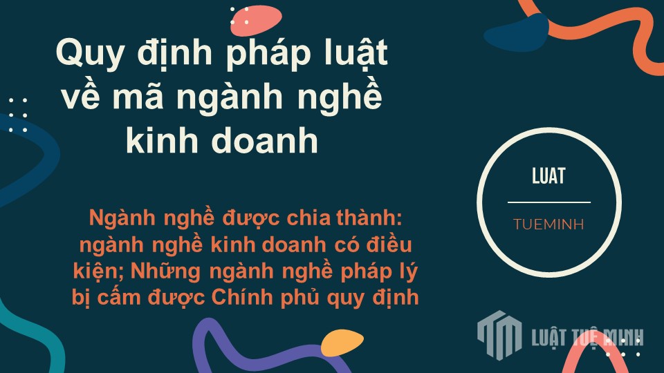 Quy định pháp luật về mã ngành nghề kinh doanh