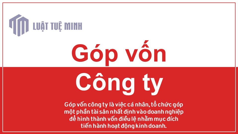 Góp vốn công ty là gì?