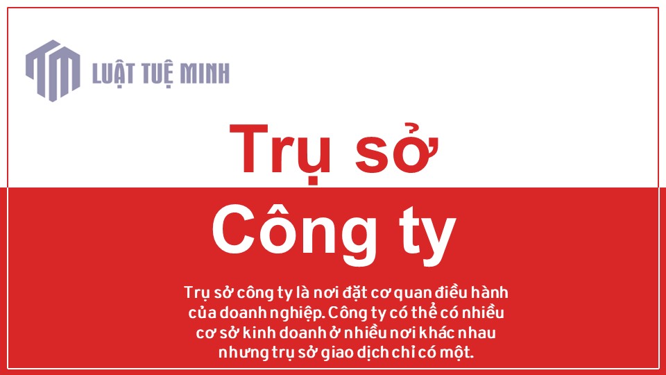 Trụ sở công ty là gì?