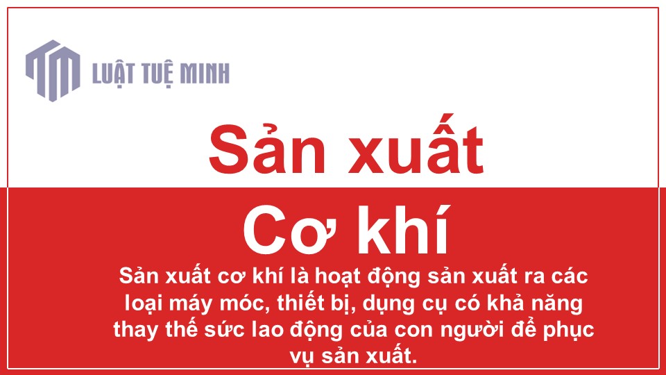 Sản xuất cơ khí là gì?