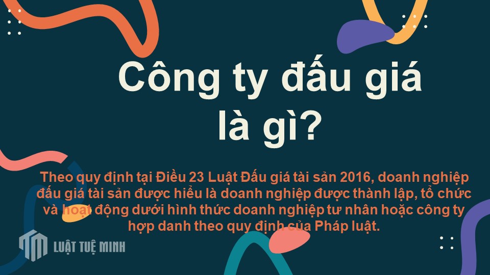 Công ty đấu giá là gì?