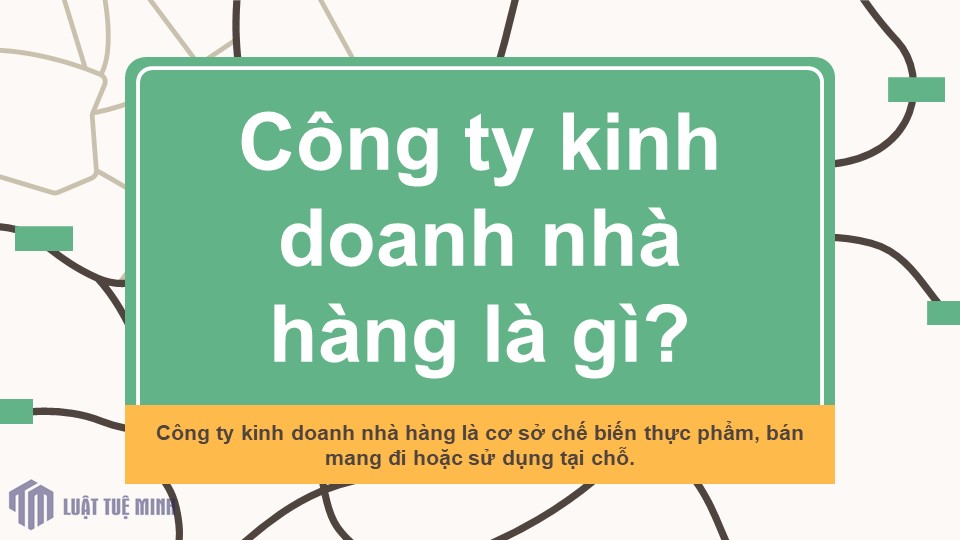 Công ty kinh doanh nhà hàng là gì?