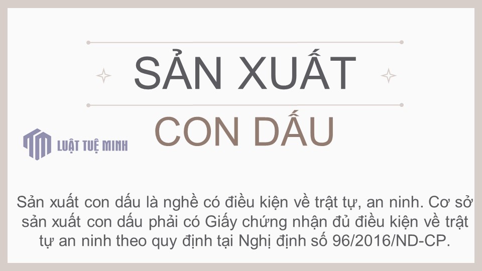 Sản xuất con dấu là gì?