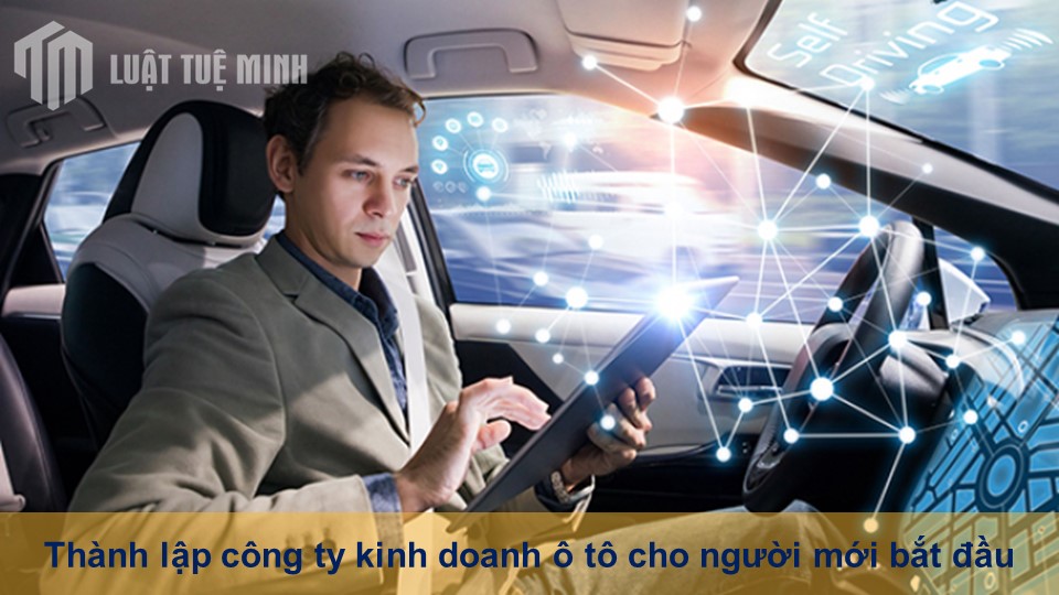 Thành lập công ty kinh doanh ô tô cho người mới bắt đầu