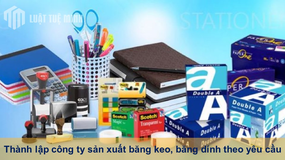 Thành lập công ty kinh doanh và phân phối văn phòng phẩm từ A-Z