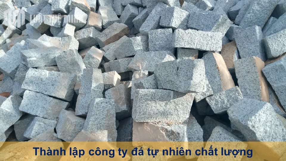 Thành lập công ty đá tự nhiên chất lượng, uy tín trên thị trường