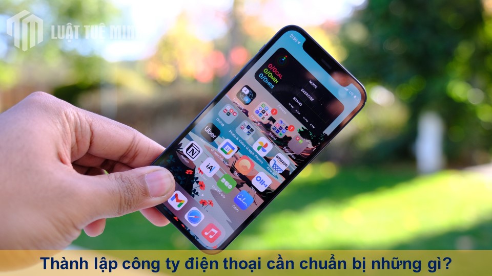 Thành lập công ty điện thoại cần chuẩn bị những gì?