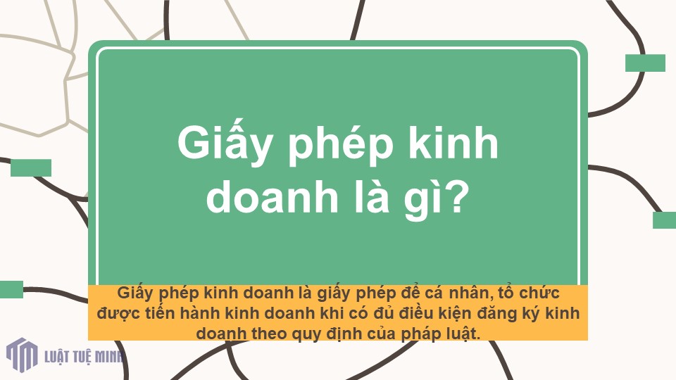 Giấy phép kinh doanh là gì?