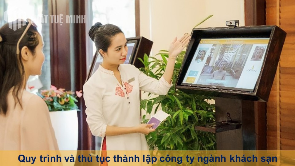 Quy trình và thủ tục thành lập công ty ngành khách sạn