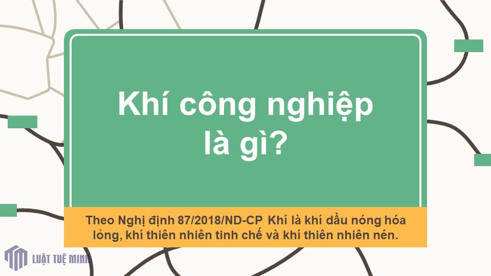 Khí công nghiệp là gì?