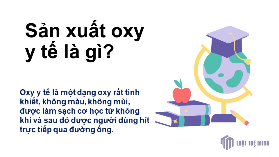 Sản xuất oxy y tế là gì?