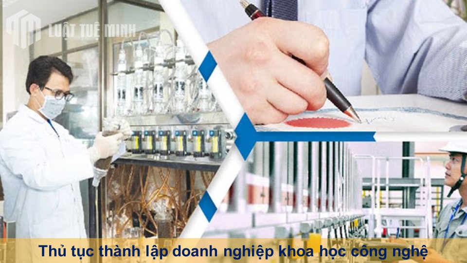 Thủ tục thành lập doanh nghiệp khoa học công nghệ