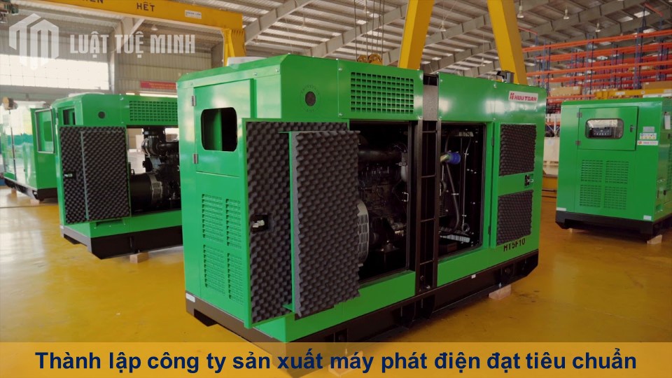 Thành lập công ty sản xuất máy phát điện đạt tiêu chuẩn