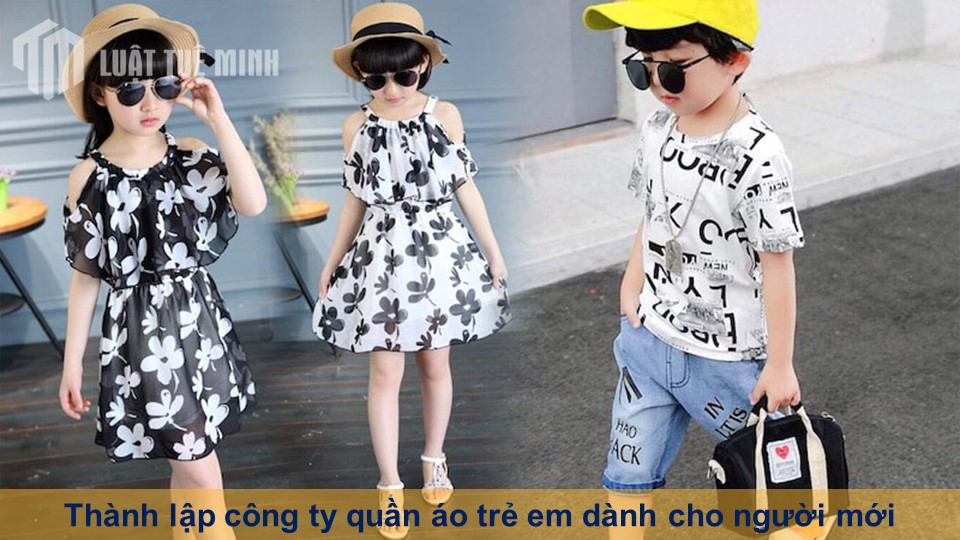 Thành lập công ty quần áo trẻ em dành cho người mới