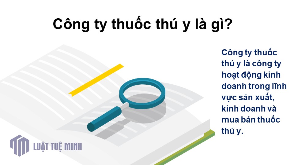 Công ty thuốc thú y là gì?