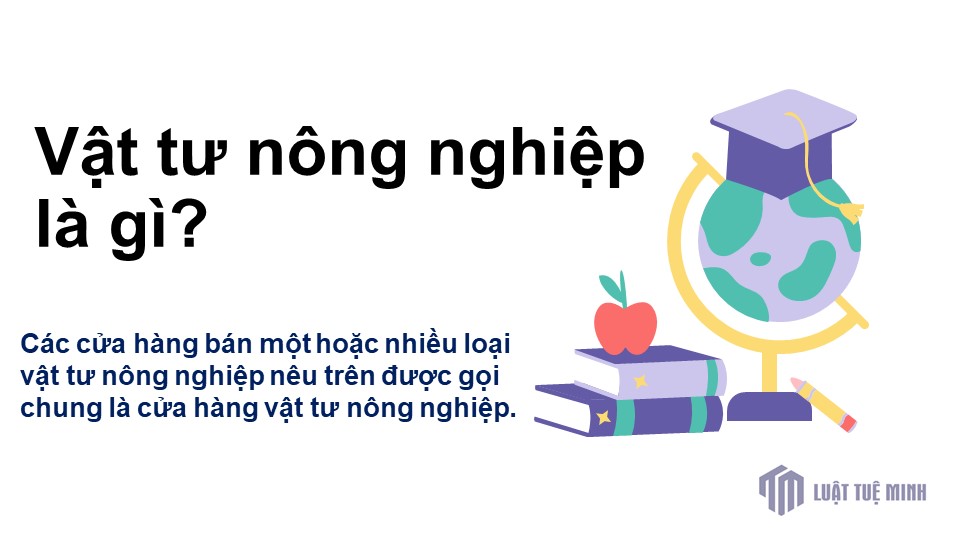 Vật tư nông nghiệp là gì?