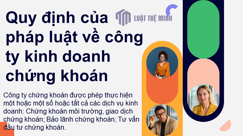 Quy định của pháp luật về công ty kinh doanh chứng khoán