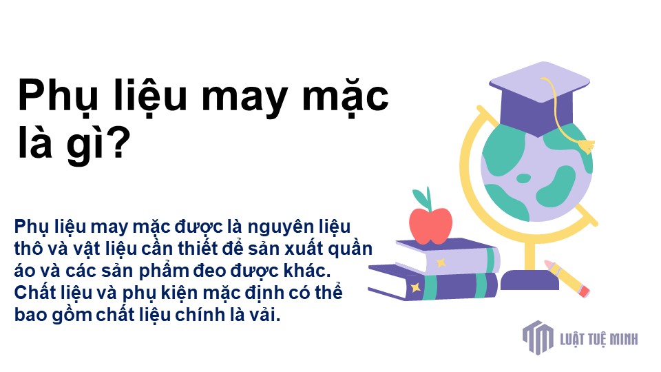 Phụ liệu may mặc là gì?