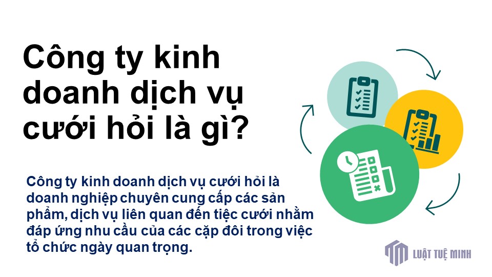 Công ty kinh doanh dịch vụ cưới hỏi là gì?