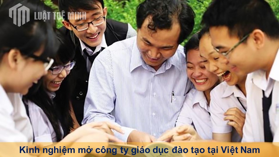 Kinh nghiệm mở công ty giáo dục đào tạo tại Việt Nam