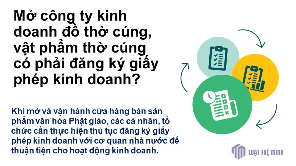 Mở công ty kinh doanh đồ thờ cúng, vật phẩm thờ cúng có phải đăng ký giấy phép kinh doanh?