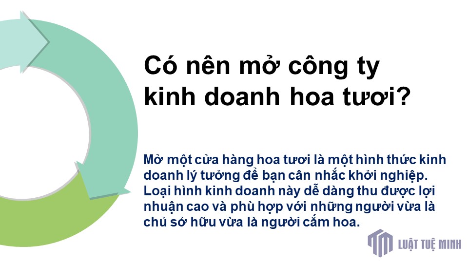 Có nên mở công ty kinh doanh hoa tươi?