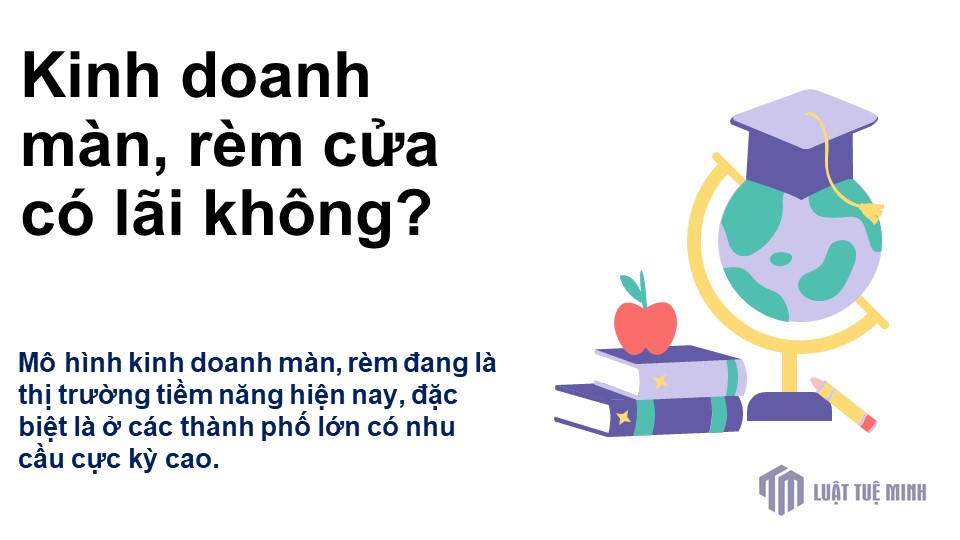 Kinh doanh màn, rèm cửa có lãi không?