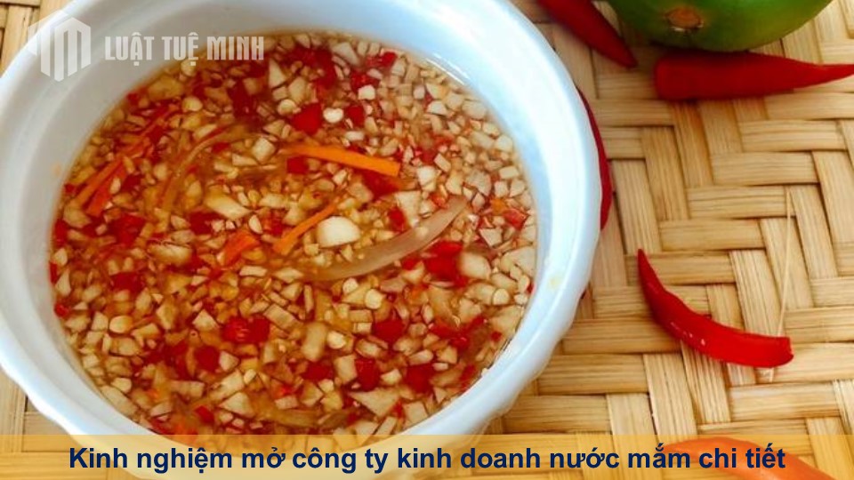 Kinh nghiệm mở công ty kinh doanh nước mắm chi tiết