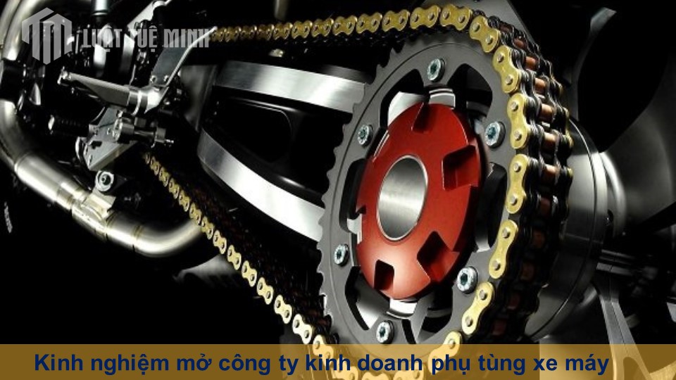 Kinh nghiệm mở công ty kinh doanh phụ tùng xe máy bạn cần biết