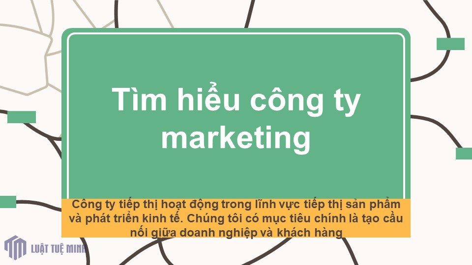 Tìm hiểu công ty marketing