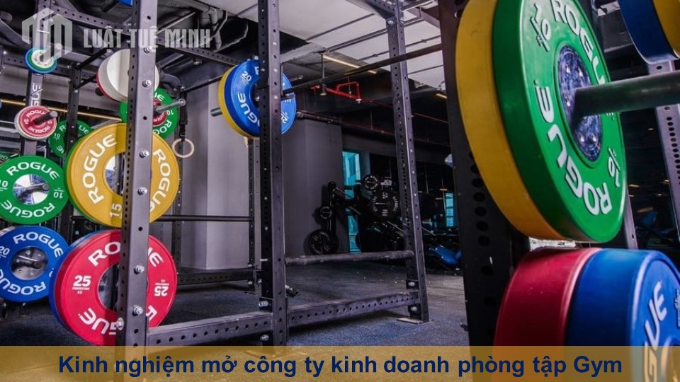 Kinh nghiệm mở công ty kinh doanh phòng tập Gym mới nhất