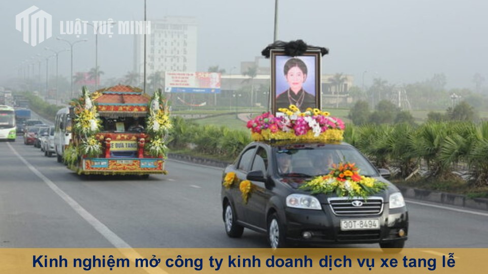 Kinh nghiệm mở công ty kinh doanh dịch vụ xe tang lễ trọn gói