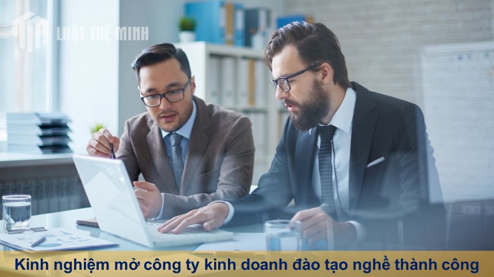 Kinh nghiệm mở công ty kinh doanh đào tạo nghề thành công