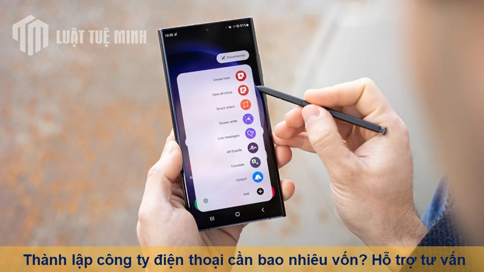 Thành lập công ty điện thoại cần bao nhiêu vốn? Hỗ trợ tư vấn