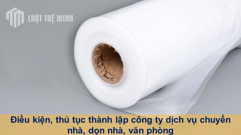 Điều kiện, thủ tục thành lập công ty dịch vụ chuyển nhà, dọn nhà, văn phòng