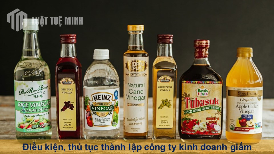 Điều kiện, thủ tục thành lập công ty kinh doanh giấm chi tiết