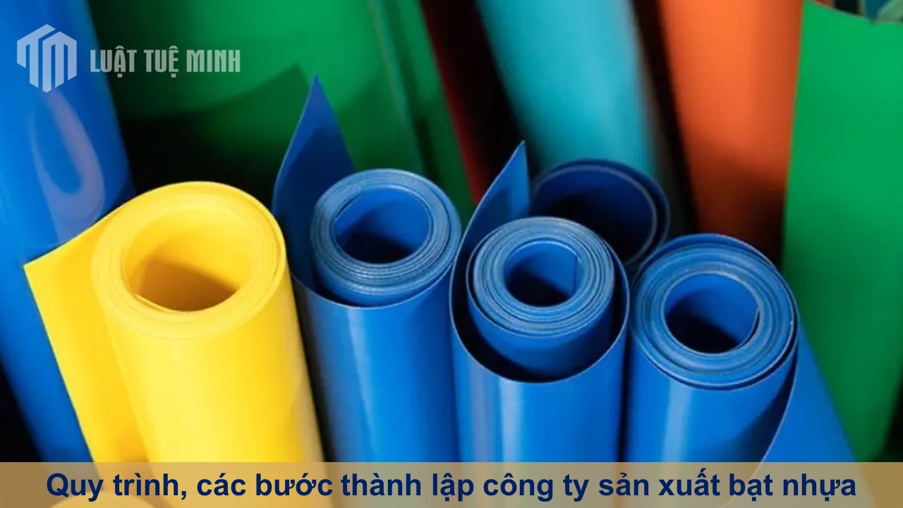 Quy trình, các bước thành lập công ty sản xuất bạt nhựa đơn giản