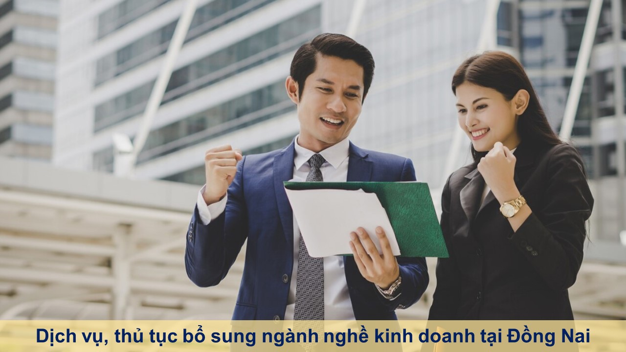 Dịch vụ, thủ tục bổ sung ngành nghề kinh doanh tại Đồng Nai