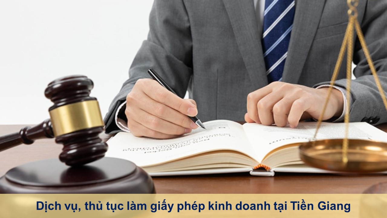 Dịch vụ, thủ tục làm giấy phép kinh doanh tại Tiền Giang