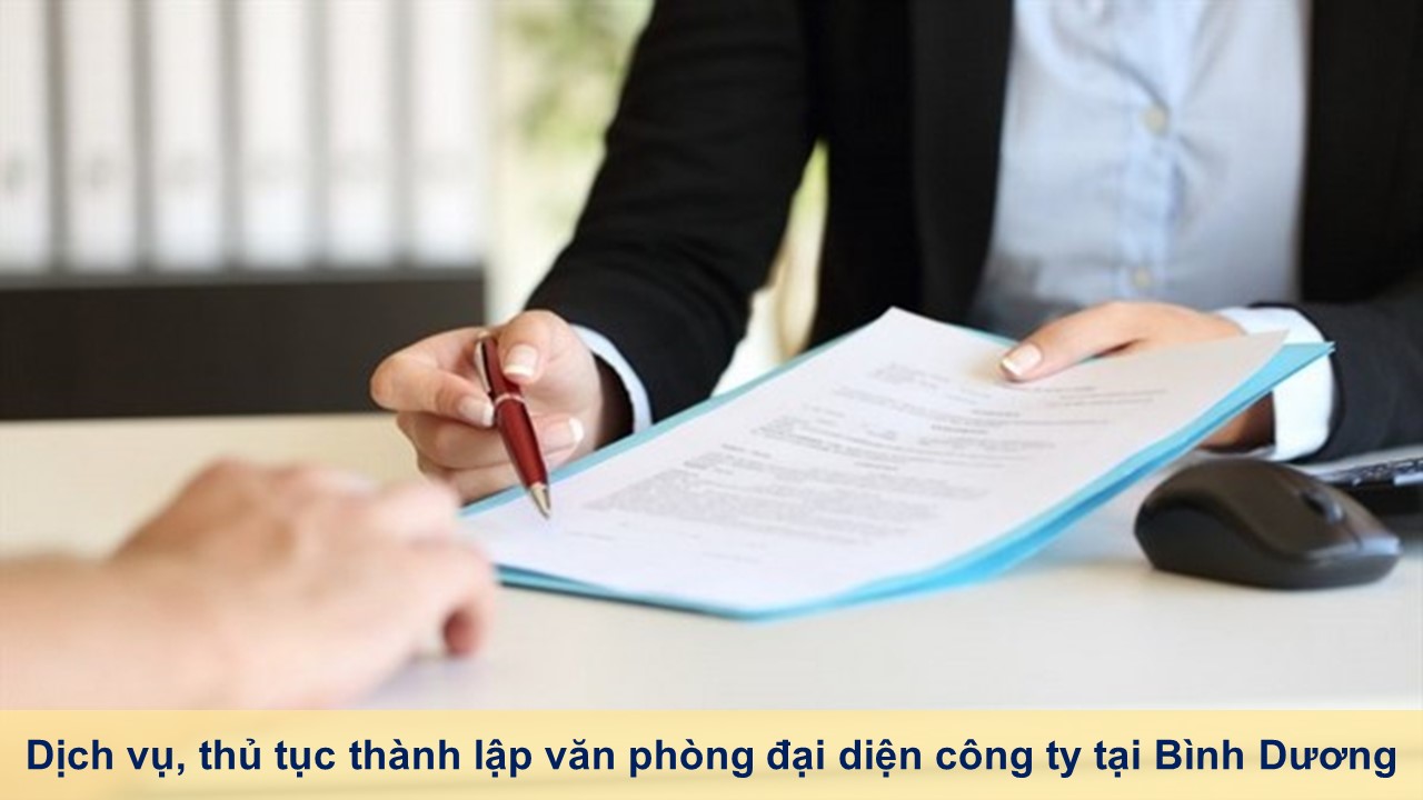 Dịch vụ, thủ tục thành lập văn phòng đại diện công ty tại Bình Dương